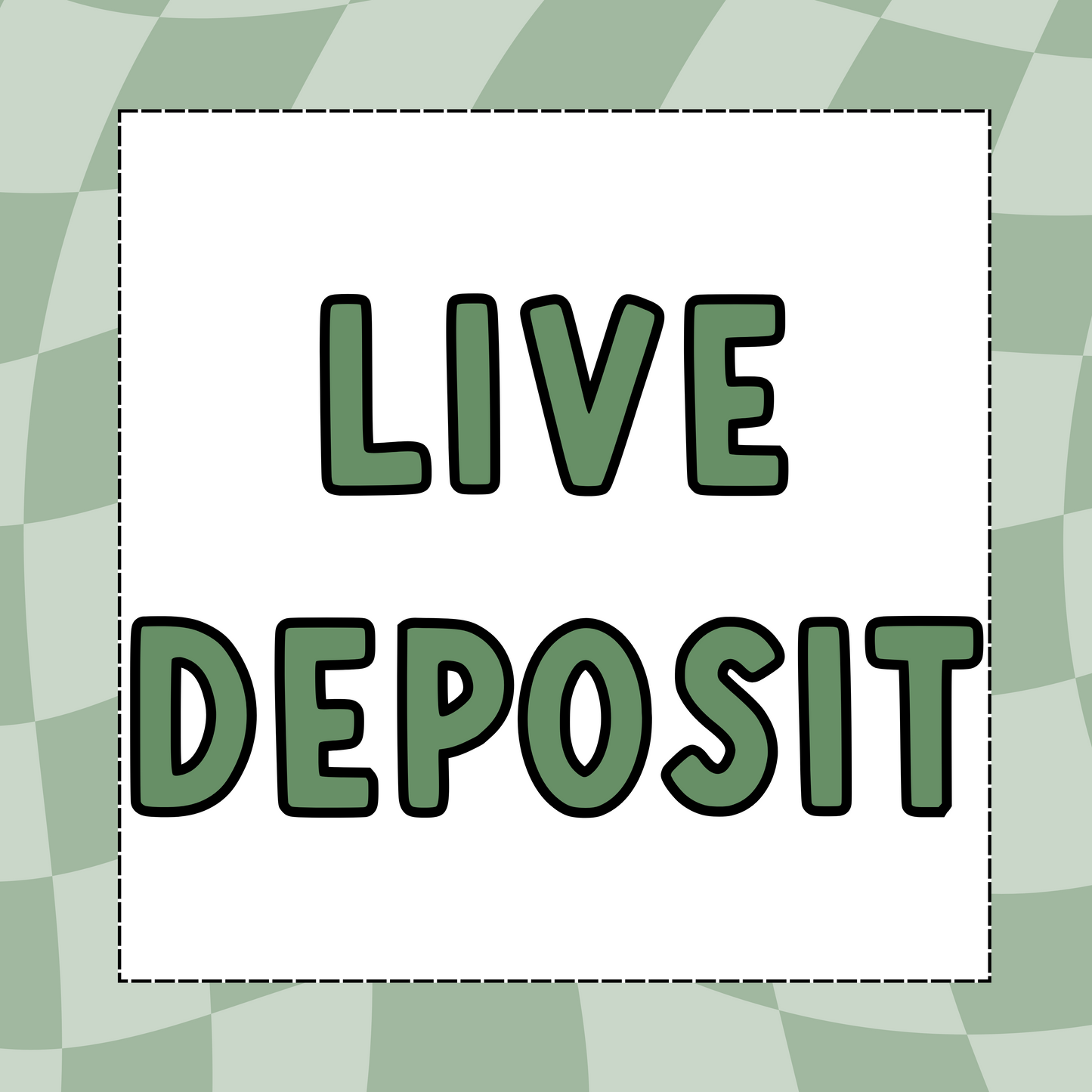 Live Deposit